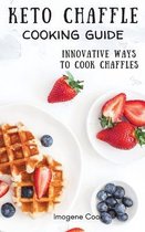 Keto Chaffle Cooking Guide