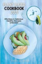 Plant Based Cookbook 2021