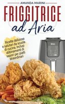 Friggitrice ad Aria