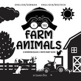 I See Farm Animals: Bilingual (English / German) (Englisch / Deutsch) A Newborn Black & White Baby Book (High-Contrast Design & Patterns) (Cow, Horse, Pig, Chicken, Donkey, Duck, Goose, Dog, Cat, and More!) (Engage Early Readers