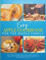 Easy Apple Cookbook For The Whole Family