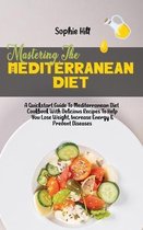 Mastering The Mediterranean Diet