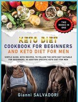 Keto Diet Cookbook for Beginners and Keto Diet for Men