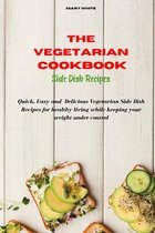 The Vegetarian Cookbook Side Dish Recipes