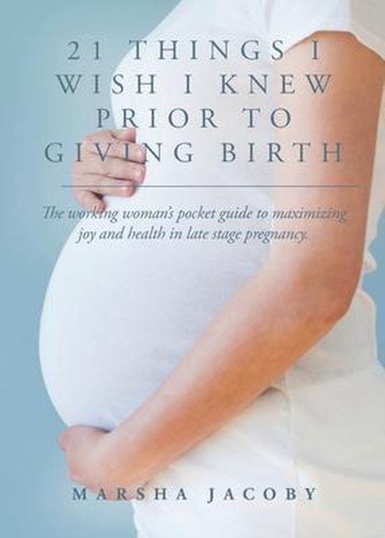 21 Things I Wish I Knew Prior to Giving Birth - cover