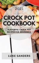 Crock Pot Cookbook 2021