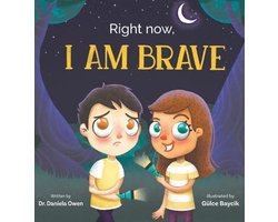 Right Now, I Am Brave