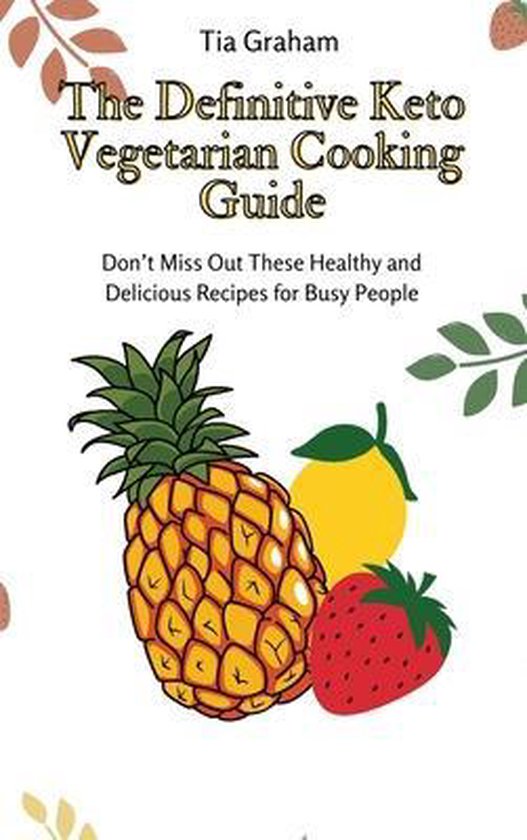The Definitive Keto Vegetarian Cooking Guide - cover