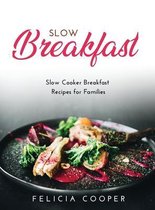 Slow Breakfast