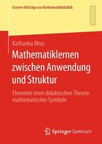 Essener Beiträge zur Mathematikdidaktik - Mathematiklernen zwischen Anwendung und Struktur