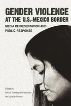 Gender Violence at the U.S.--Mexico Border
