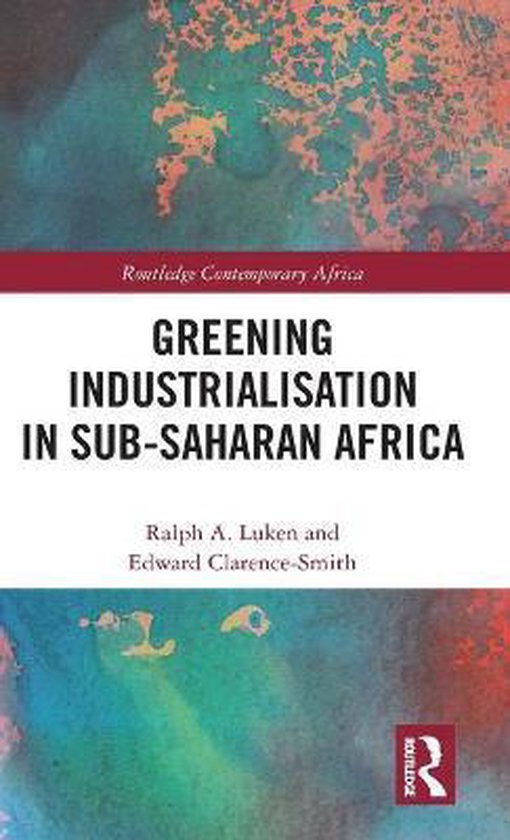 Greening Industrialization in SubSaharan Africa 9780367408299