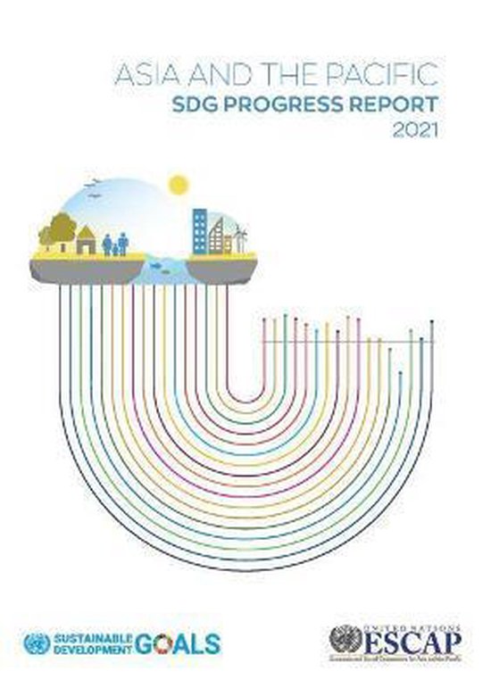 Asia and the Pacific SDG progress report 2021 | 9789211208221 ...