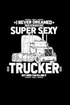 Super Sexy Trucker