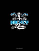 Fantasy Hockey Mom