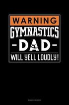 Warning! Gymnastics Dad Will Yell Loudly!