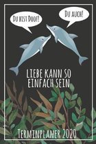 Du bist doof! Du auch! Liebe kann so einfach sein Terminplaner 2020