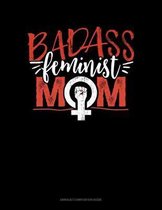 Badass Feminist Mom