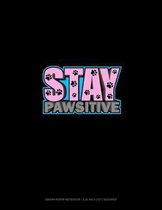 Stay Pawsitive