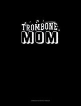 Trombone Mom