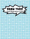 Kiddo Prompt- Draw This!