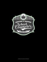 Genuine & Trusted School Counselor - Premium Quality