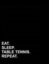 Eat Sleep Table Tennis Repeat: Isometric Graph Paper Notebook