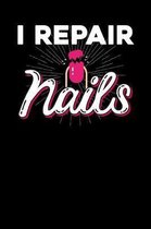 I repair nails