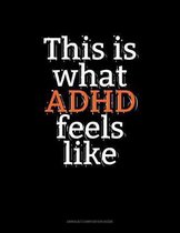 This Is What Adhd Feels Like