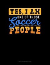 Yes, I Am One Of Those Soccer People