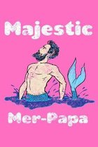 Majestic Mer Papa