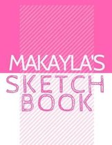 Makayla's Sketchbook: Personalized Crayon Sketchbook with Name