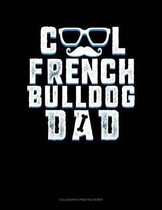 Cool French Bulldog Dad