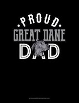 Proud Great Dane Dad: Storyboard Notebook 1.85