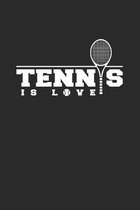 Tennis is love