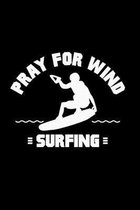 Pray for wind surfing