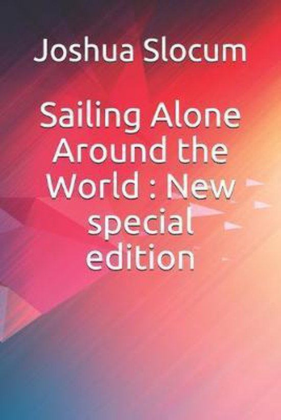Sailing Alone Around the World, Joshua Slocum 9781706712732 Boeken