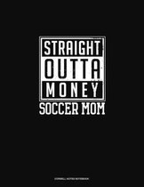 Straight Outta Money Soccer Mom