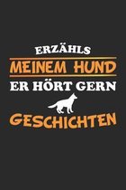 Erzahls meinem Hund er hoert gern Geschichten