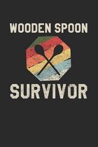 Wooden Spoon Survivor: Notebook 6x9 (A5) Dot Grid for Adults and Teens Thinking