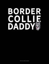 Border Collie Daddy
