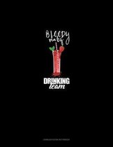 Bloody Mary Drinking Team