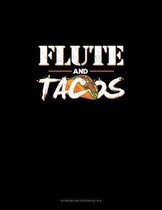Flute And Tacos: Storyboard Notebook 1.85
