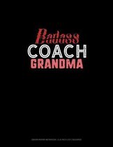 Badass Coach Grandma