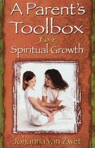 A Parent's Toolbox for Spiritual Growth