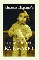 Billion Dollar Rainmaker Part 1`