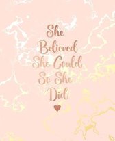 She Believed She Could So She Did