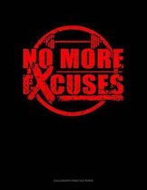 No More Excuses