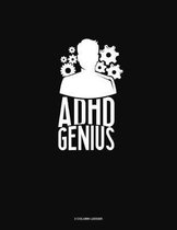 Adhd Genius