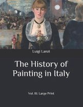 The History of Painting in Italy: Vol. III